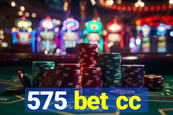 575 bet cc